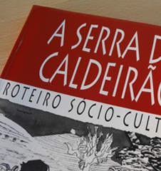 A Serra do Caldeirão: roteiro sócio-cultural