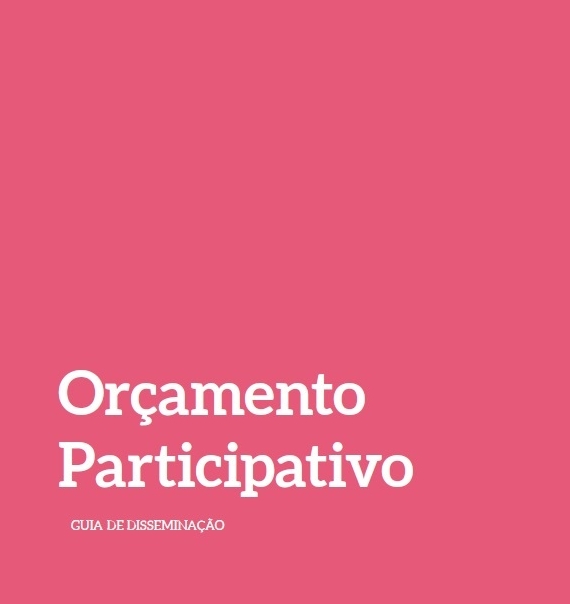 Orçamentos Participativos - Guia de Disseminação