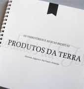 Produtos da Terra - Os Territórios e as Suas Receitas - Alentejo, Algarve e São Tomé e Príncipe                 ESGOTADO